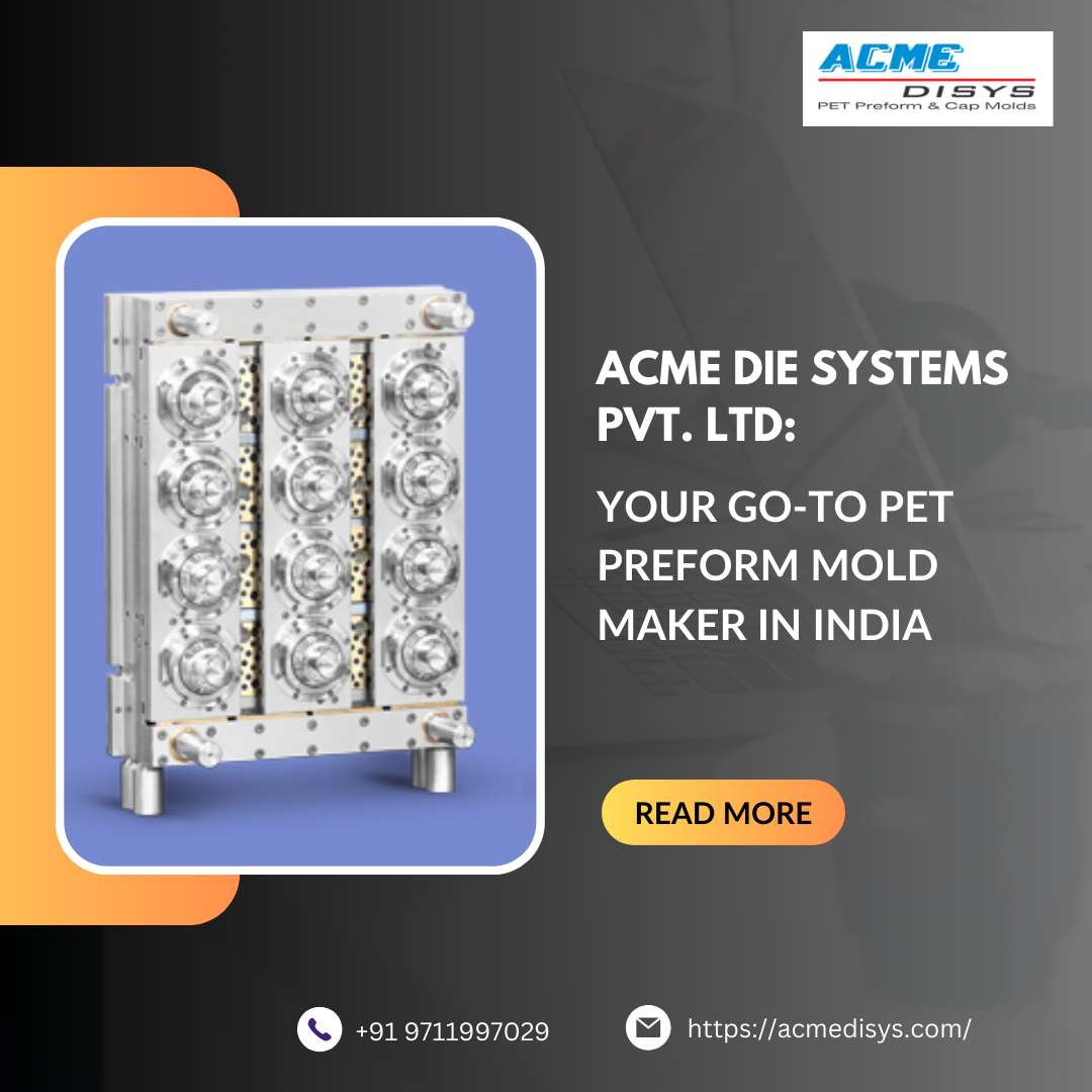 Your Go-To Pet Preform Mold Maker in India